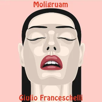 Moligruam by Giulio Franceschelli