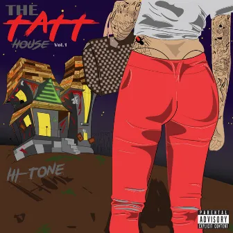 The Tatt House, Vol.1 by Hi-Tone