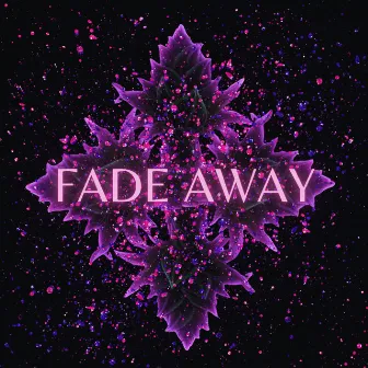 Fade Away by Naraka Originals