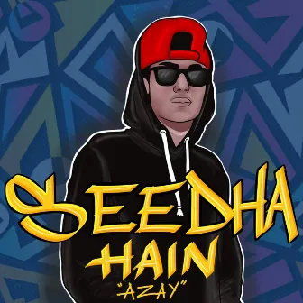 Seedha Hai by Azay