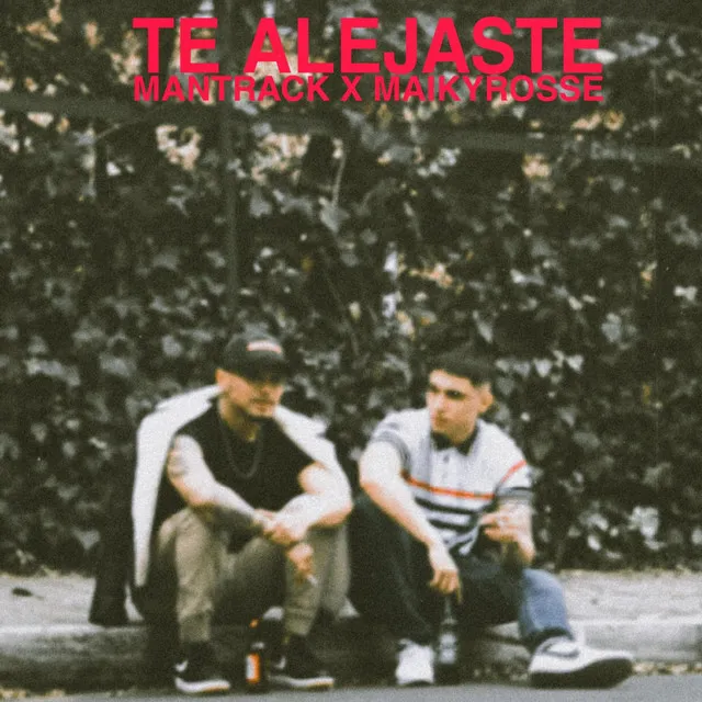 Te Alejaste