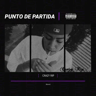 Punto de partida by Crazy Rip