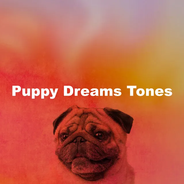 Puppy Dreams Tones