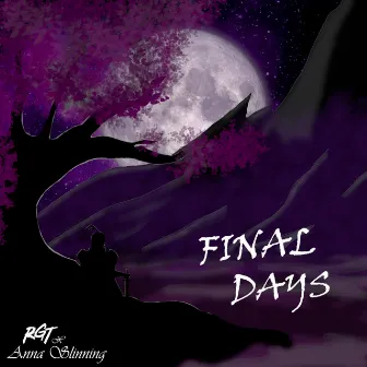 Final Days by RGT