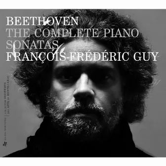 Beethoven: The Complete Piano Sonatas by François-Frédéric Guy