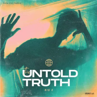 The Untold Truth by Friendly Uzi