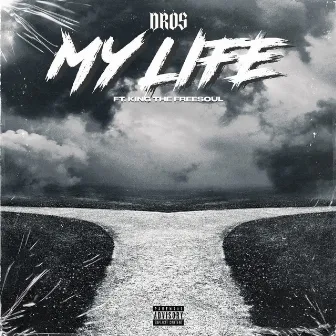 My Life by Dros