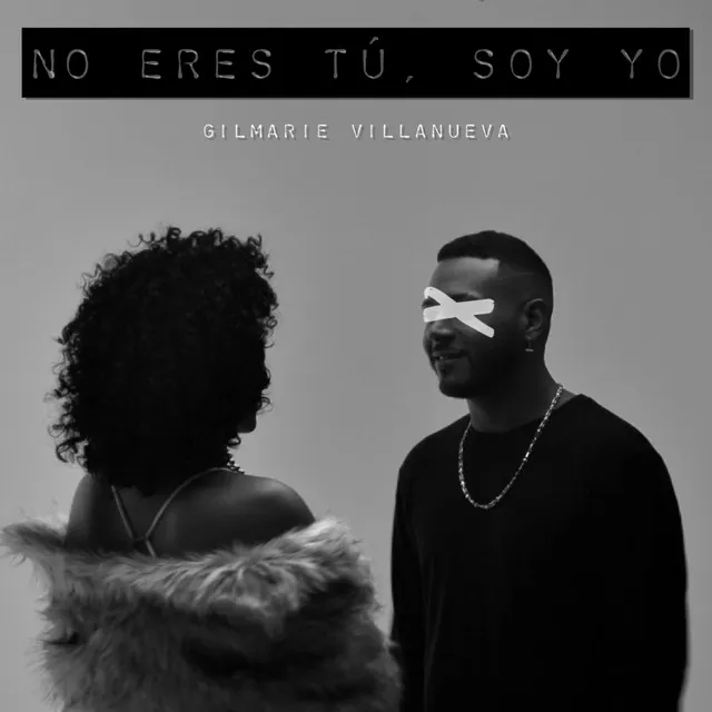 No Eres Tú, Soy Yo