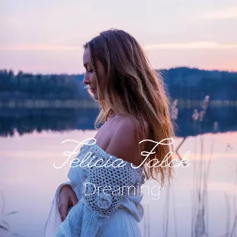 Dreaming by Felicia Falck