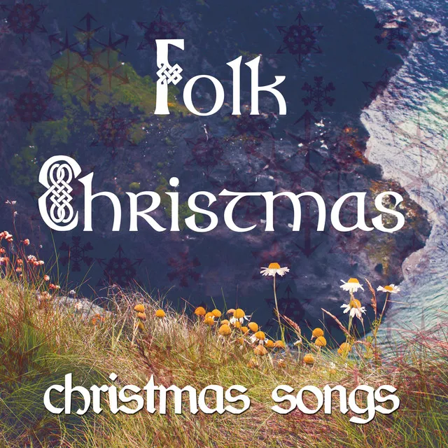 Folk Christmas - Top Traditional Christmas Songs arranged with Celtic Harp and Gaelic Music