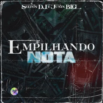 Empilhando Nota by Junin BIG