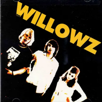 The Willowz by The Willowz