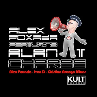 KULT Records Presents : Charge (Part 1) by Alan T