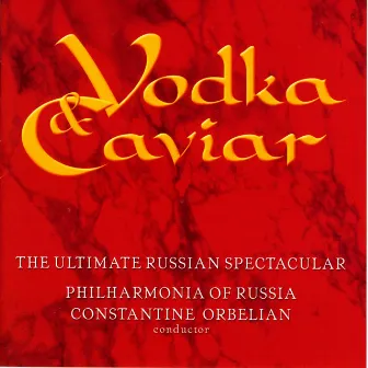 Khachaturian, A.I.: Gayane Suite No. 1 / Masquerade Suite / Borodin, A.P.: Prince Igor (Vodka and Caviar) by Russian Philharmonia