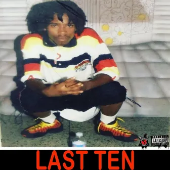 Last Ten by Chugaloo Roc