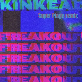 Freak Out (Super Plage Remix) by Super Plage