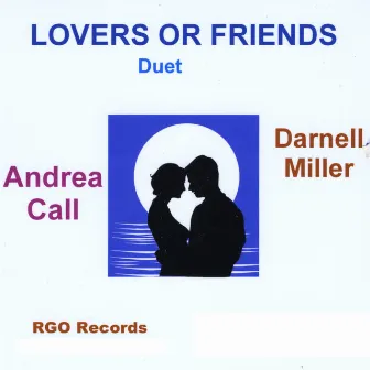 Lovers or Friends by Darnell Miller