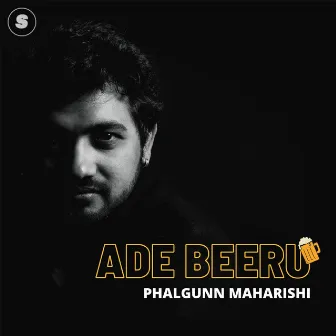 Ade Beeru by Phalgunn Maharishi