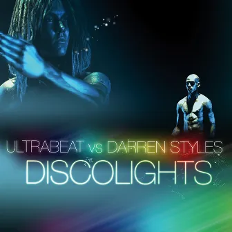 Discolights (Ultrabeat Vs. Darren Styles) by Ultrabeat