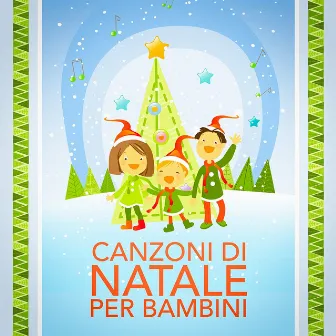 Canzoni di Natale per bambini by Music of Italy