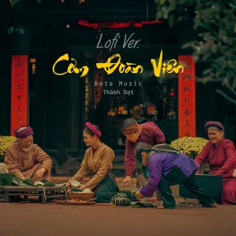 Cơm Đoàn Viên (Lofi Version) by Beta Music