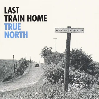 True North by Last Train Home