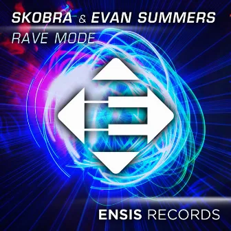 Rave Mode by Evan Summers