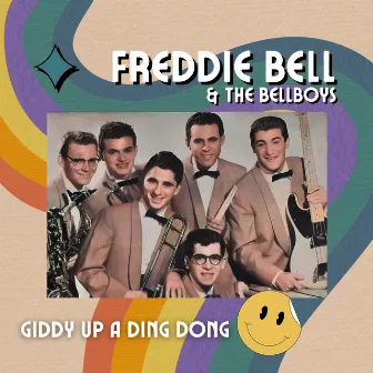 Giddy up a Ding Dong by Freddie Bell & The Bellboys