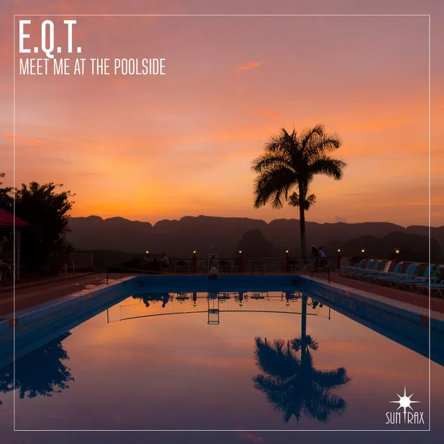 Meet Me At The Poolside - Radio Edit