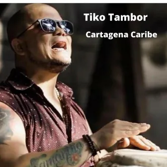 Cartagena Caribe by TIKO TAMBOR