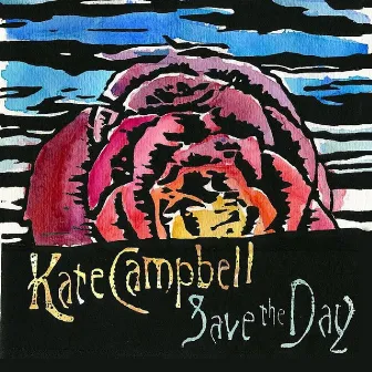 Save the Day by Kate Campbell