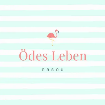 Ödes Leben by Nasou