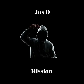 Mission by Jus D