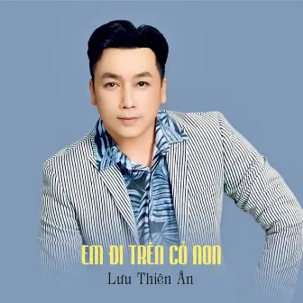 Em Đi Trên Cỏ Non by 