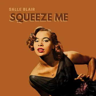 Squeeze Me by Sallie Blair