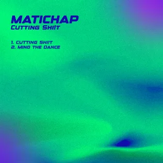 Cutting Sh!t by Matichap