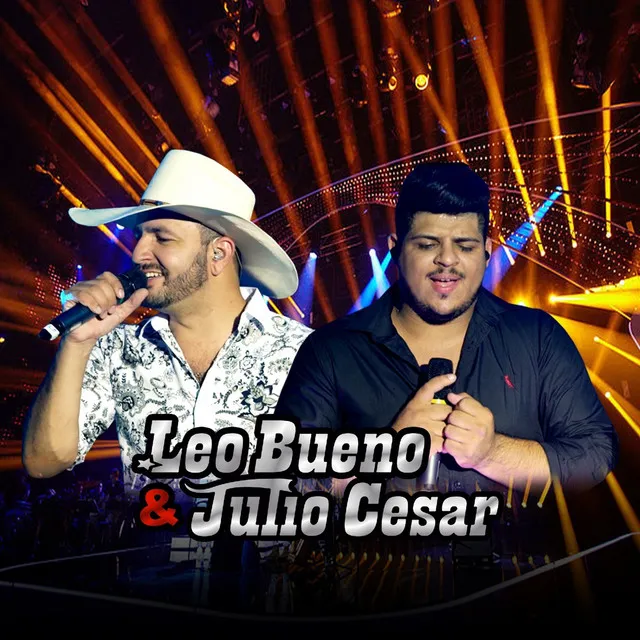 Leo Bueno e Julio Cesar (Ao Vivo)