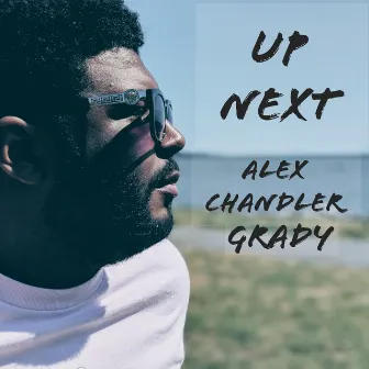 Up Next by Alex Chandler