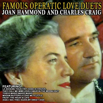 Famous Operatic Love Duets by Joan Hammond