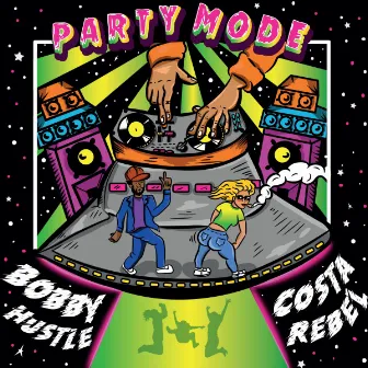 Party Mode by Costa Rebel