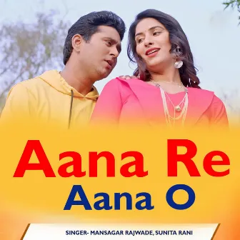 Aana Re Aana O by Sunita Rani