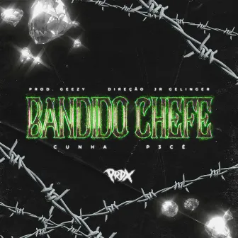 Bandido Chefe by Paradox Mob