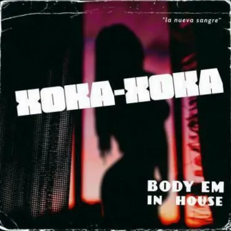 xoka xoka by Body Em