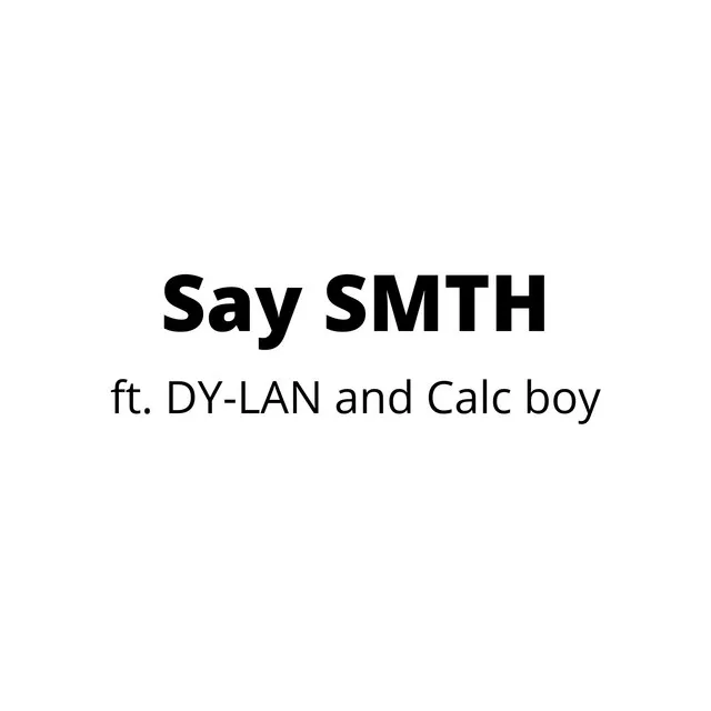 Say SMTH