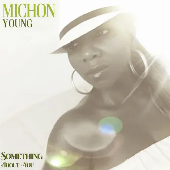 Something About You by Michon Young