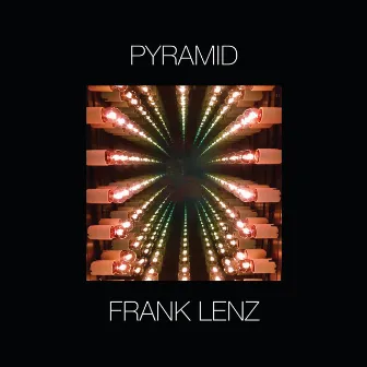 Pyramid by Frank Lenz