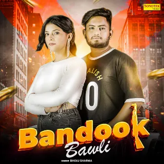 Bandook Bawali by 