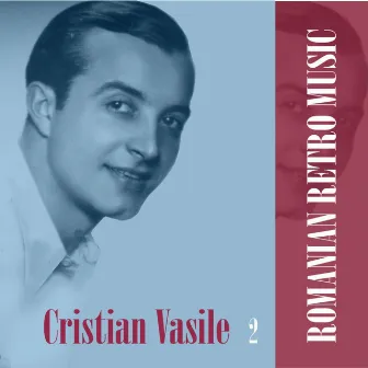 Romanian Retro Music / Cristian Vasile, volume 2 by Cristian Vasile