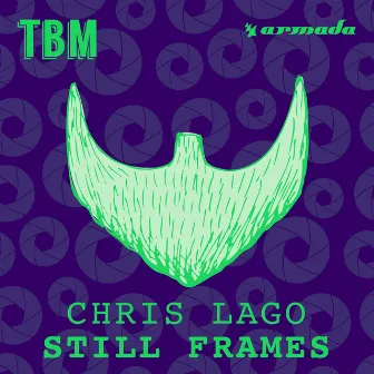 Still Frames by Chris Lago