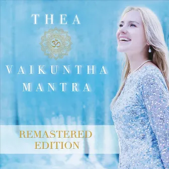 Vaikuntha Mantra (Remastered Edition) by Thea Crudi